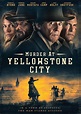 Murder at Yellowstone City [2022] - Best Buy