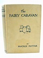 Stella & Rose's Books : THE FAIRY CARAVAN Written By Beatrix Potter ...