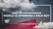 World Is Spinning x Rich Boy (TikTok Remix) Lyrics | i need some ...