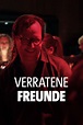 Watch Verratene Freunde (2013) Full Movie Online - Plex