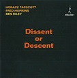 Horace Tapscott – Dissent Or Descent (1998, Silvery, CD) - Discogs