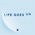 Letra BTS - Life Goes On (Traducción al Español) - TopDeLetras