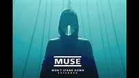 Muse - Won't Stand Down [Extended] - YouTube