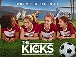 Prime Video: The Kicks - Season 1