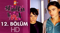 Senden Başka 12. Bölüm - YouTube