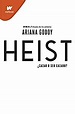 Heist - Ariana Godoy - Babelio