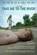 Take Me To The River - Película 2015 - SensaCine.com