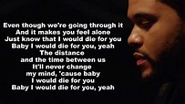 The Weeknd - Die For You (Lyrics On Screen) - YouTube