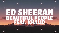 Ed Sheeran - Beautiful People (Lyrics) ft. Khalid - YouTube