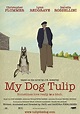 My Dog Tulip (2009) - FilmAffinity