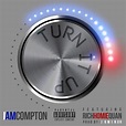 iAmCompton ft Rich Homie Quan - Turn It Up (Official Video)