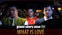 GTA 5 - What is Love - YouTube
