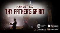Hamlet 360: Thy Father’s Spirit – Shakespeare in VR - YouTube