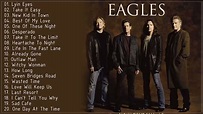 Best Songs Of The Eagles - The Eagles Greatest Hits Full Album 2022 ...