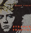 Roger Taylor – Strange Frontier (1984, Vinyl) - Discogs