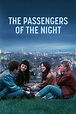 The Passengers Of The Night - Data, trailer, platforms, cast