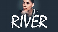 Bishop Briggs - River | LYRIC VIDEO - YouTube Music