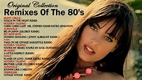 80's Music Remixes - Remixes Of The 80's - Best Songs Of The 80's ...