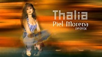 Thalia - piel morena remix - YouTube
