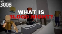 What is BLOOD NIGHT? (SCP 3008 Roblox) - YouTube
