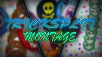 TRICKSPLIT MONTAGE | 5+ TRICKSPLITS - DawyX - ArtZ - YouTube