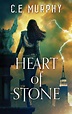 Heart of Stone – Catie (CE) Murphy.com