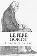 Le Pere Goriot by Honore De Balzac (French) Paperback Book Free ...