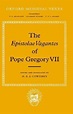 The Epistolae Vagantes of Pope Gregory VII by Pope Gregory VII | Goodreads