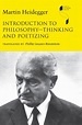 Introduction to Philosophy - Thinking and Poetizing by Martin Heidegger ...