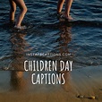Best CHILDREN’s DAY Captions & Quotes in 2023