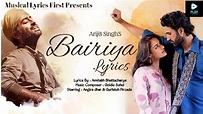 Arijit Singh: Bairiya (Lyrics) | Amitabh Bhattacharya, Goldie Sohel ...
