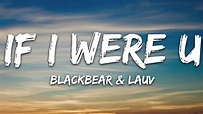 blackbear - if i were u (Lyrics) ft. Lauv - YouTube