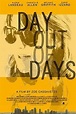 Day Out of Days (Film, 2015) — CinéSérie