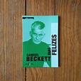 Samuel Beckett - Dias Felizes Cedofeita, Santo Ildefonso, Sé, Miragaia ...
