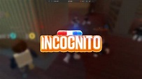 [Roblox] Incognito Game Play #1🏃🚓 - YouTube
