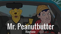 Mr. Peanutbutter's Ringtone [Mp3 Download Link] - YouTube