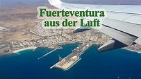Fuerteventura aus der Luft nach dem Start vom Flughafen - YouTube