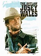 Prime Video: The Outlaw Josey Wales