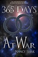 365 Days At War (The 365 Days Quadrilogy, #3) by Nancy Isaak | Goodreads