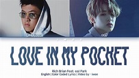Rich Brian Feat. eaJ Park - Love in My Pocket (Remix) (English) Color ...