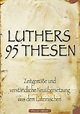 Martin Luthers 95 Thesen – Zeitgemäße und verständliche Neuübersetzung ...
