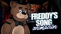FREDDY'S SONG ANIMACIÓN - "La Canción de Freddy de Five Nights at ...