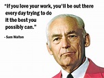 "If you love your work, you'll be out there every day trying to do it ...