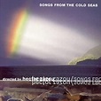Songs from the Cold Seas: Amazon.co.uk: CDs & Vinyl