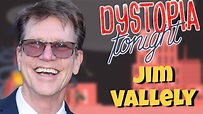 Jim Vallely on Dystoipia Tonight Ep 53 - YouTube