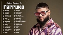 FARRUKO Sus Mejores Éxitos MIX 2021 - FARRUKO Best Of Full Playlist ...