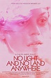 No Light and No Land Anywhere (2017) - Posters — The Movie Database (TMDB)