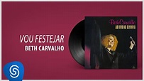 Beth Carvalho - Vou Festejar (Álbum "Ao Vivo no Olympia") [Áudio ...