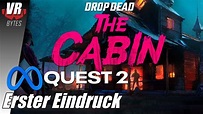 Drop Dead The Cabin / Meta Quest 2 / Deutsch / Erster Eindruck / Meta ...
