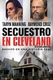 Secuestro En Cleveland (Cleveland Abduction) (Subtitulada) - Movies on ...